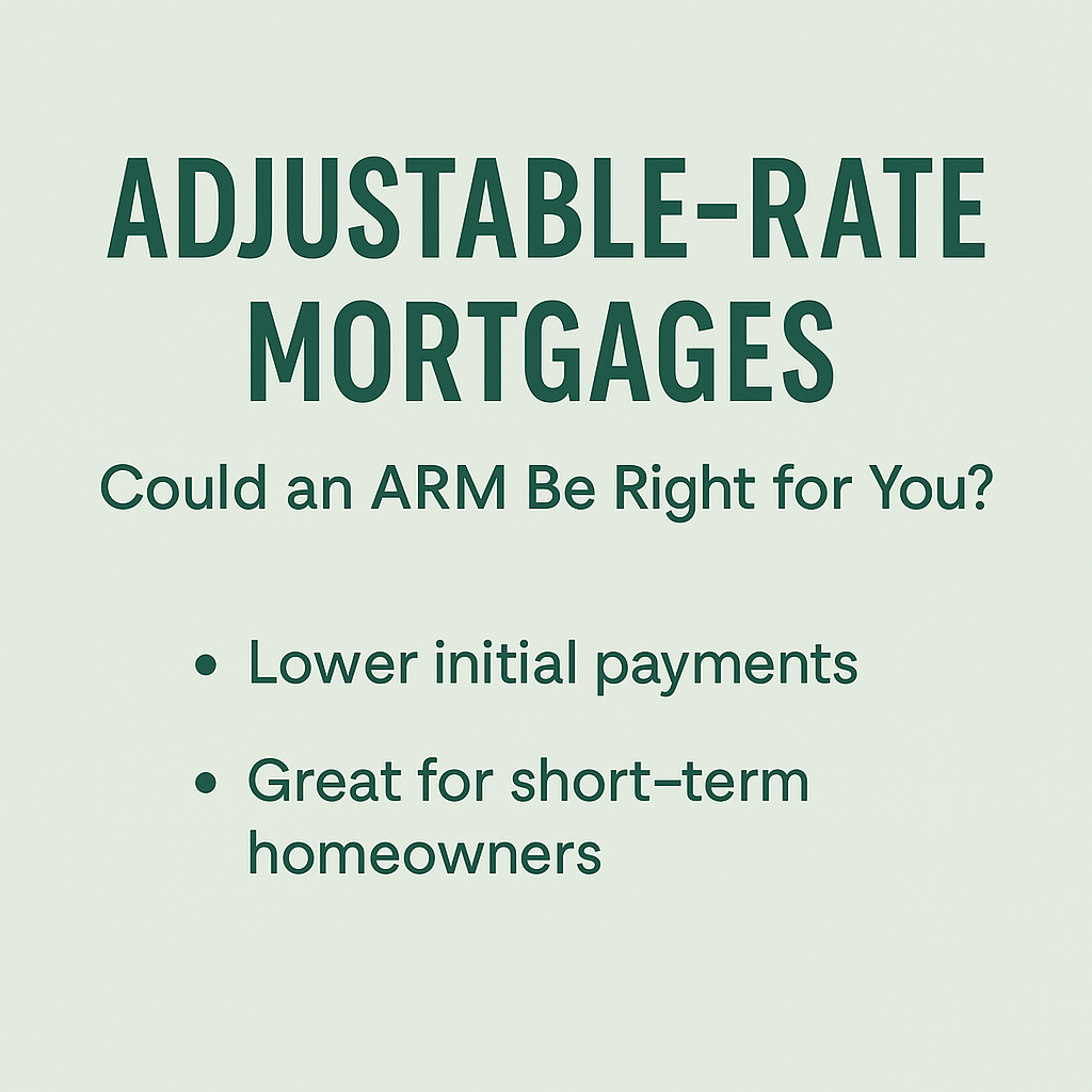 Adjustable-Rate Mortgage (ARM) for Las Vegas homebuyers - Understand how ARMs work and if it’s the right option for you