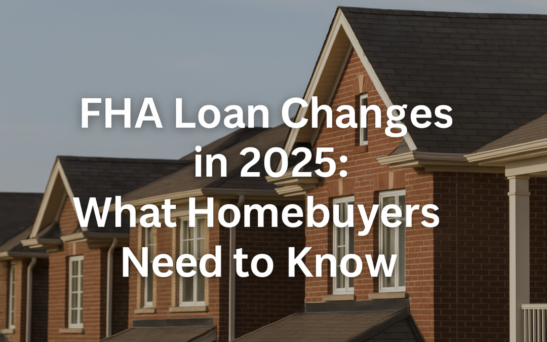 FHA loan changes in 2025 for homebuyers including new limits and MIP updates